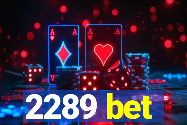 2289 bet